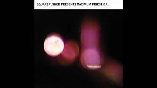 Squarepusher - Maximum Priest E.P.