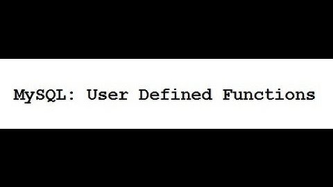 MySQL: How to create User Defined Function