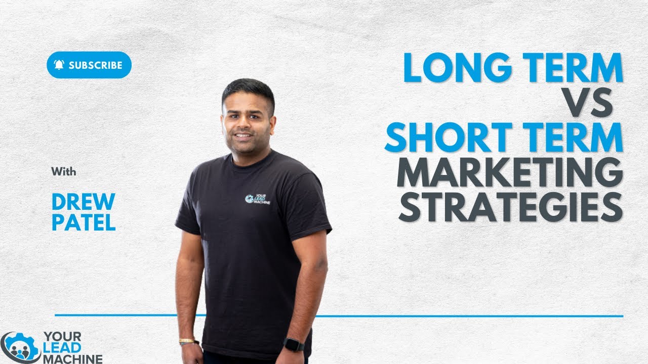 Long Term vs Short Term Marketing Strategies