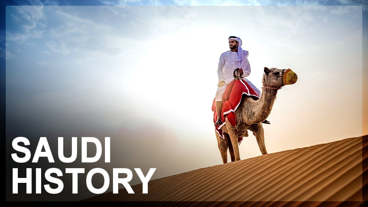 History Of Saudi Arabia Youtube 