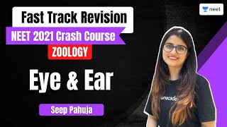 Eye & Ear | Fast Track Revision | NEET 2022/23 | Seep Pahuja