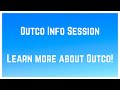 Outco Info Session – Learn more about Outco!