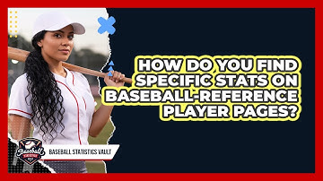 How Do You Find Specific Stats On Baseball-Reference Player Pages? - Baseball Statistics Vault