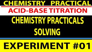 CHEMISTRY PRACTICAL SOLVING EXPERIMENT 01 O-LEVEL STUDENTS