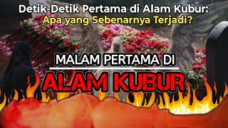 Kisah Perjalanan Ruh: Malam Pertama di Alam Kubur – Perjalanan Ruh dari Dunia ke Akhirat