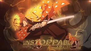 ZENITSU - | UNSTOPPABLE [Edit/AMV] 4K!