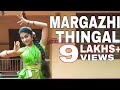 MRGAZHI THINGAL | Semiclassical dance | Padma Shalini