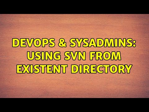 DevOps & SysAdmins: Using SVN from existent directory