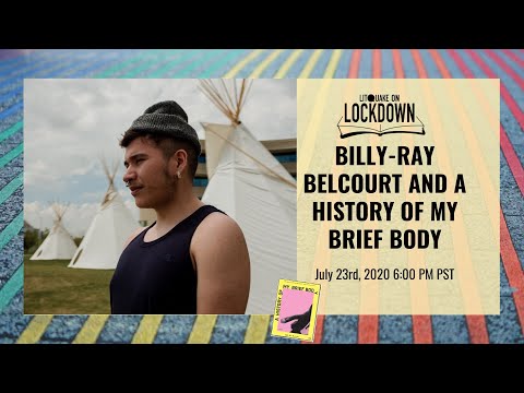 Billy-Ray Belcourt and A History of My Brief Body, With Greg Sarris