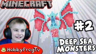 Minecraft Deep Sea Monsters Part 2 by HobbyFrogTV