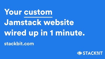 Wire Up Your Custom Jamstack Website in 1 Minute