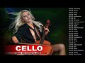 Top 30 Cello Cover Popular Songs 2020   Best Instrumental Cello Covers All Time