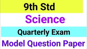 9th Std - Science | Quarterly Exam - Model Question Paper