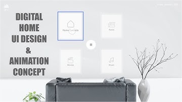Digital Home UI Design & Animation