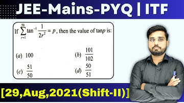 JEE Mains 2021 PYQ [29,Aug,2021(Shift-II)] || find the value of tan(p) || ITF PYQ