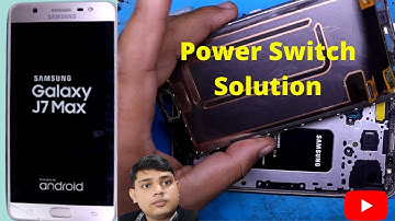 Samsung J7 Max Power Button Problem // Power Switch Not Working // Power Button Kaisa Thik Kara