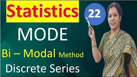 22. MODE Bi – Modal Method - Discrete Series from Statistics Subject