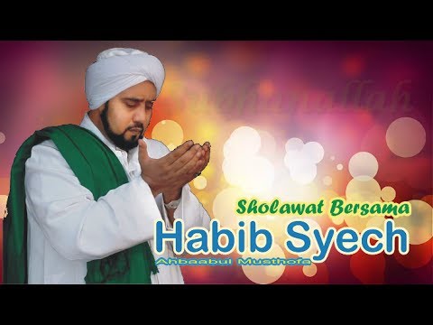 Sholawat Bersama Habib Syeh Subhanallah
