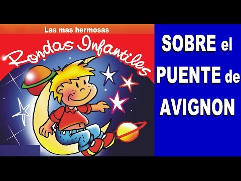 SOBRE EL PUENTE DE AVIGNON - con Letra