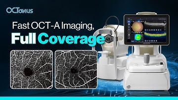 USP 3 : OCTavius Angiography – Fast OCT-A Imaging, Full Coverage!