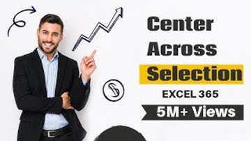 "Mastering Excel Formulas: Center Across Selection"