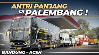 GANTI BUS BARU DI PALEMBANG ‼️ Bandung - Banda Aceh by Aerobus #3 