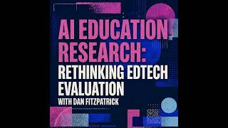 Rethinking edtech evaluation
