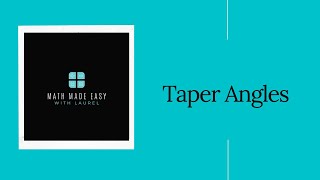 Trades Math - Taper Angles