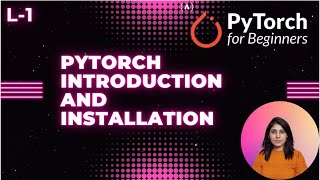 L-1 Pytorch Introduction and Installation by Code With Aarohi 1,465 views 4 months ago 17 minutes