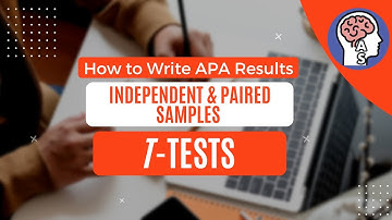 HOW TO WRITE APA STYLE RESULTS — Independent & Paired Samples t-tests