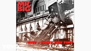 Mr. Big - CDFF - Lucky This Time (audio)