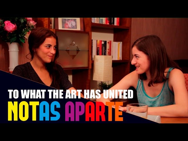 Notas Aparte - Capítulo 6: Lo Que Ha Unido El Arte | Lesbian Web Serie