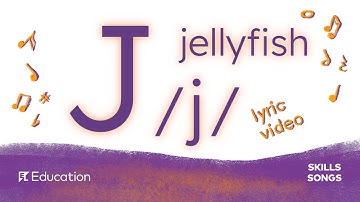 J jellyfish /j/ - Lyric Video