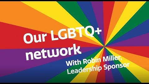 About Our LGBTQ+ Network | #SupporTPride