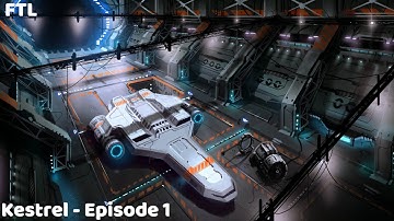 FTL - Advanced Edition - The Kestrel (Ep. 1)