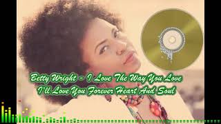 Watch Betty Wright Ill Love You Forever Heart And Soul video