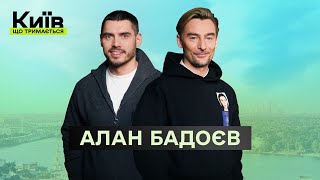 Алан Бадоєв: Україна має бути перлиною світового бачення / Київ, що тримається №7