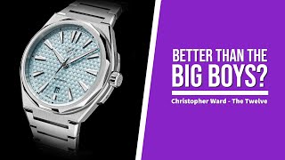 Christopher Ward - The Twelve: Inspired by… yet still very cool….