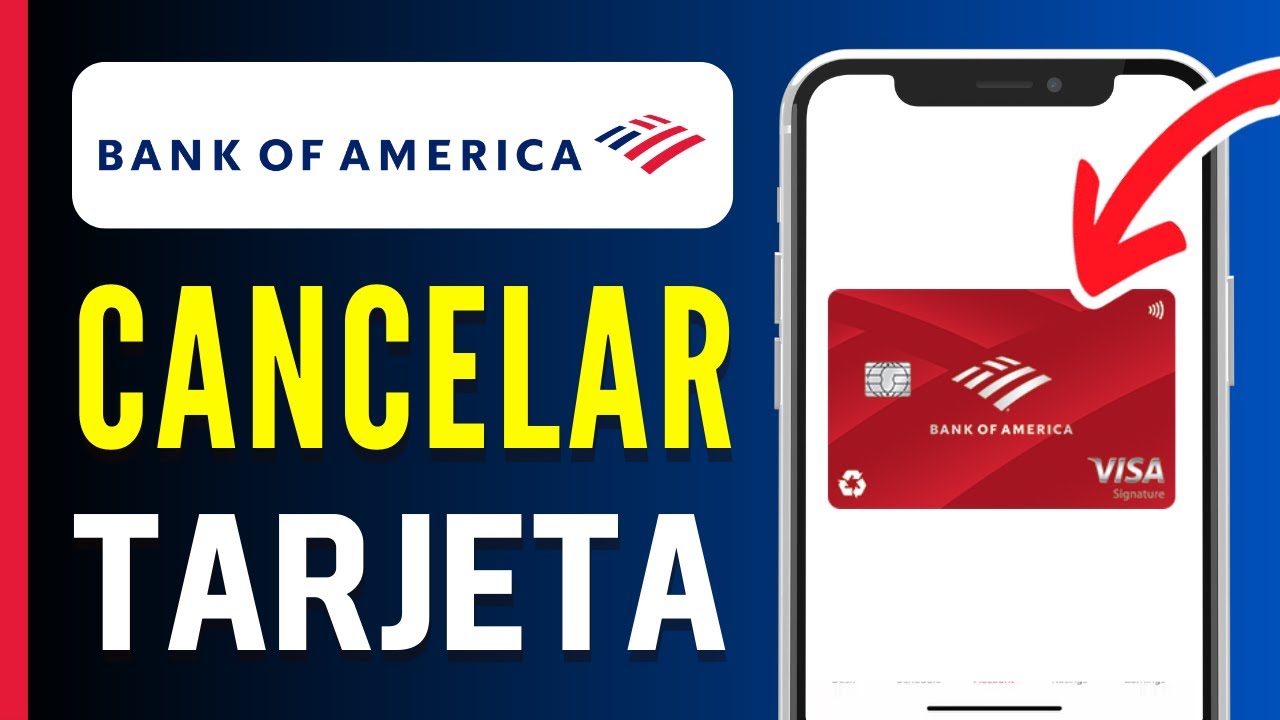 Cómo cancelar una tarjeta de Bank of America