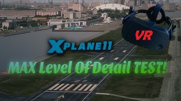 X PLANE 11 VULKAN MAX LOD! [OCULUS RIFT S]