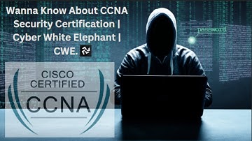 CCNP Security | Cisco Certified Network Professional Security | Course Detail For Beginners | CWE.