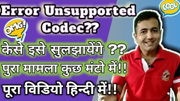 How to Solve Kainemaster Unsupported Video Codec (In Depth - Tutorial)