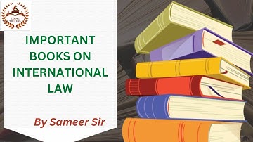 IMPORTANT BOOKS ON INTERNATIONAL LAW