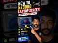 Record Your Laptop Screen Without Any App! 🤯 #shorts