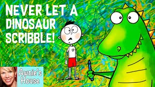 Kids Book Read Aloud: NEVER LET A DINOSAUR SCRIBBLE by Diane Alber