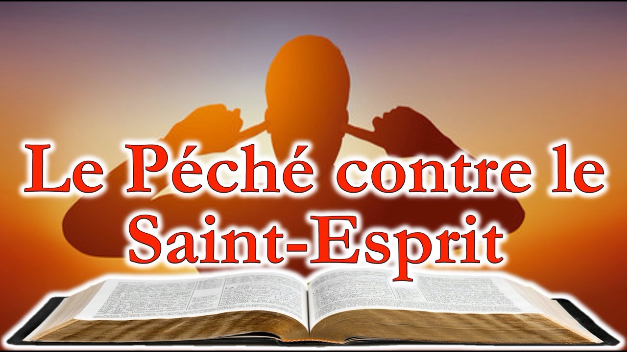 Le Péché contre le SaintEsprit YouTube