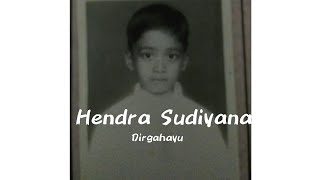 Download Lagu Hendra Sudiyana - Dirgahayu | Fiersa Besari MP3