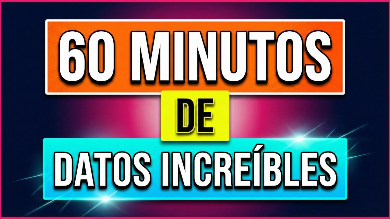 60 Minutos de Curiosidades que No Creerás que Son Reales