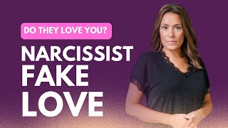 Do Narcissists Fake Love?