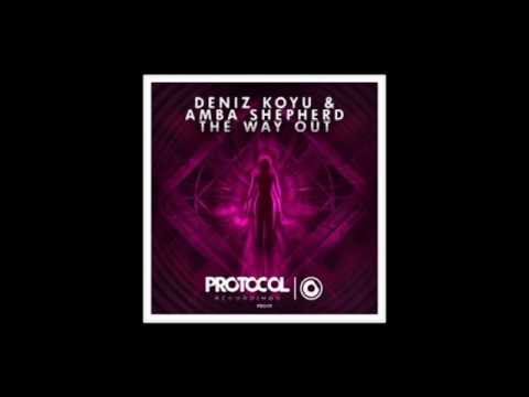 Deniz Koyu \u0026 Amba Shepherd - The Way Out (Original Mix)